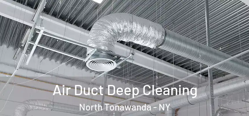 Air Duct Deep Cleaning North Tonawanda - NY