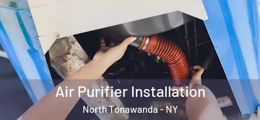  Air Purifier Installation North Tonawanda - NY