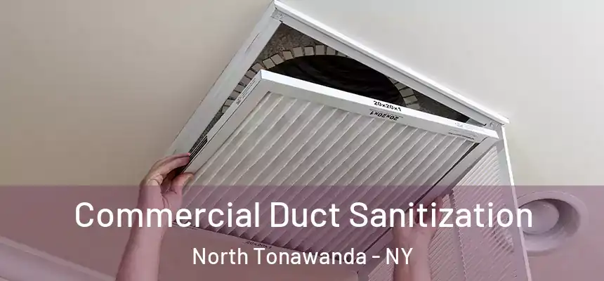  Commercial Duct Sanitization North Tonawanda - NY