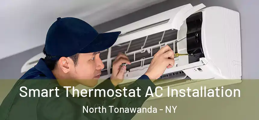  Smart Thermostat AC Installation North Tonawanda - NY